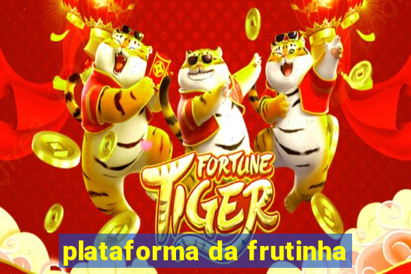 plataforma da frutinha